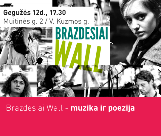 Brazdesiai Wall – muzika ir poezija