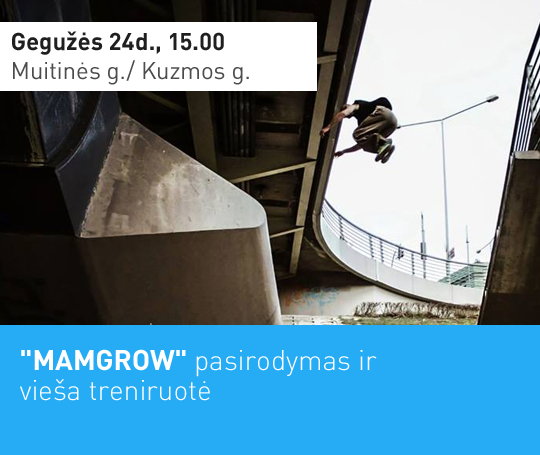 “MAMGROW” pasirodymas ir vieša treniruotė