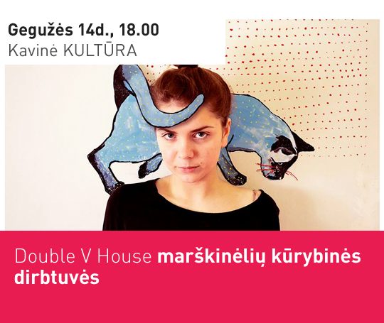 Double V House marškinėlių kūrybinės dirbtuvės