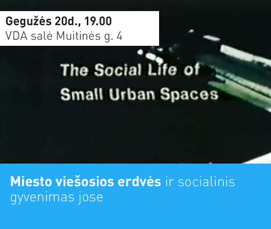 Miesto viešosios erdvės ir socialinis gyvenimas jose